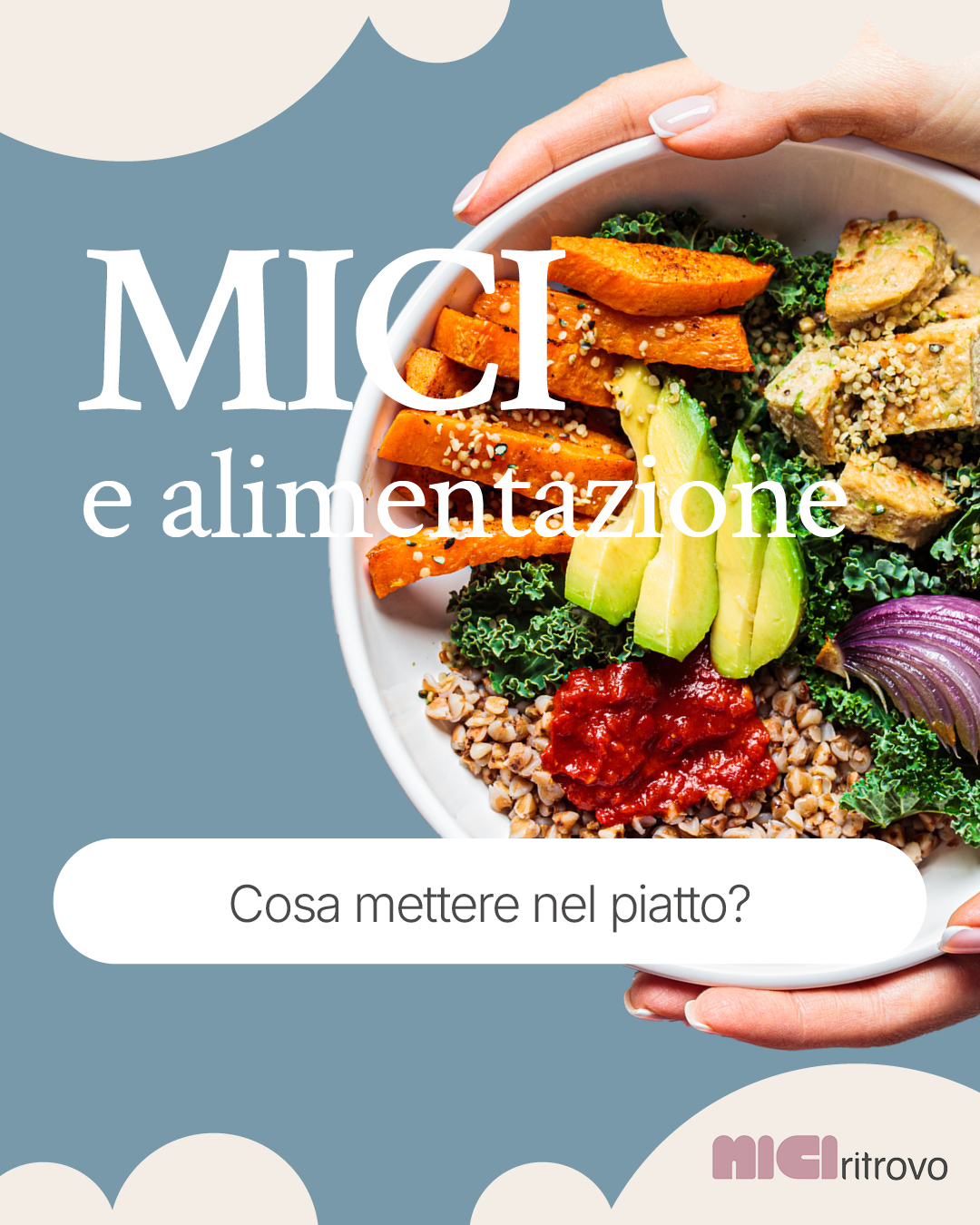 Post MICIritrovo dedicato all'alimentazione e a cosa mettere nel piatto.